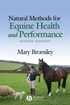 Image of Natural methods for equine health and performance by Mary W Bromiley