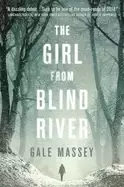 Image of girl from blind river a novel