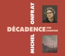 Image of Decadence - Une Esquisse
