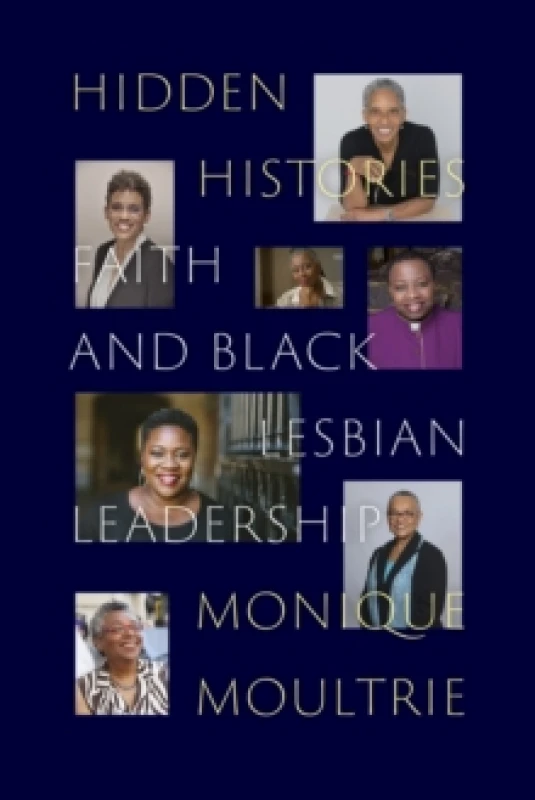 Image of Hidden Histories : Faith and Black Lesbian Leadership Hardback
