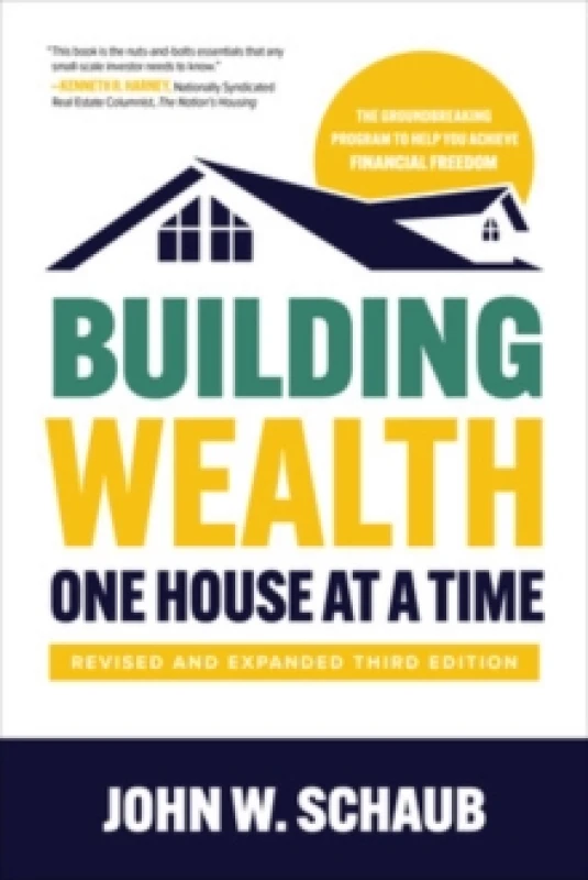 Image of Building Wealth One House at a Time. Hardback. By John Schaub Books