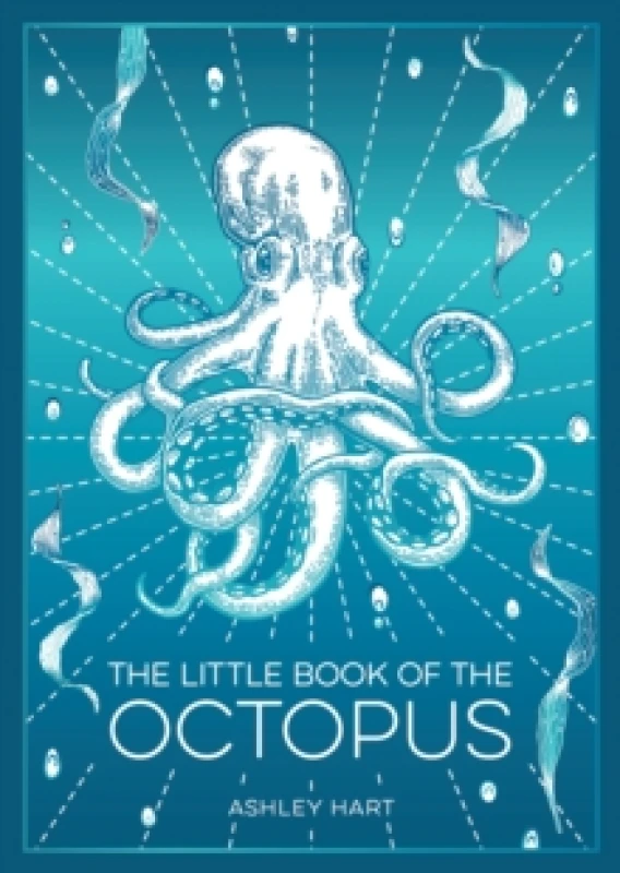 Image of The Little Book of the Octopus : An Introduction to the Mysterious and Fascinating World of One of Earths Most Complex Creatures Paperback / softback
