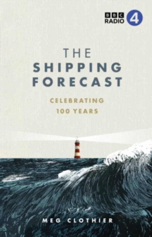 Image of The Shipping Forecast : Celebrating 100 Years Hardback