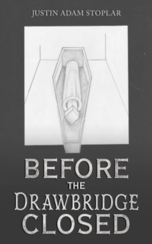 Image of Before the Drawbridge Closed. Paperback. By Justin Adam Stoplar Books