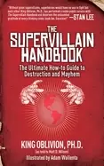 Image of supervillain handbook the ultimate how to guide to destruction and mayhem