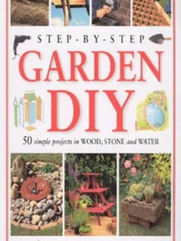 Image of Step-by-Step Garden Diy by Alan Bridgewater and Gill Bridgewater Paperback