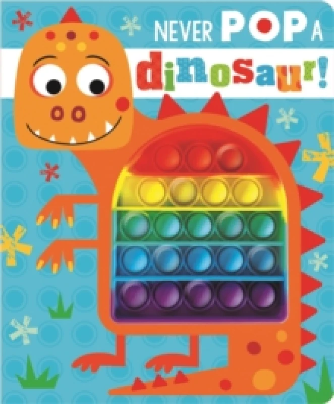 Image of Never Pop a Dinosaur! Hardback