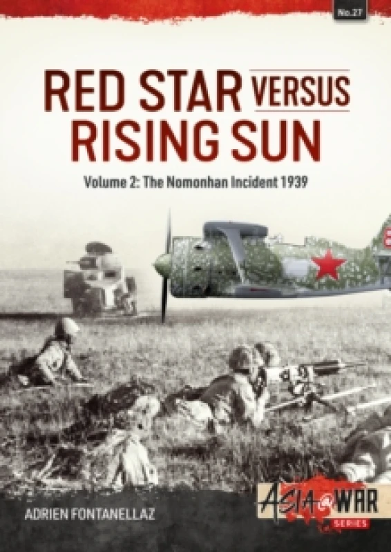 Image of Red Star Versus Rising Sun : Volume 2: The Nomonhan Incident 1939 Paperback / softback