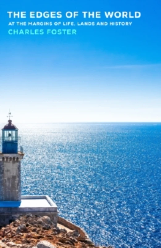 Image of The Edges of the World. Hardback. By Charles Foster Books