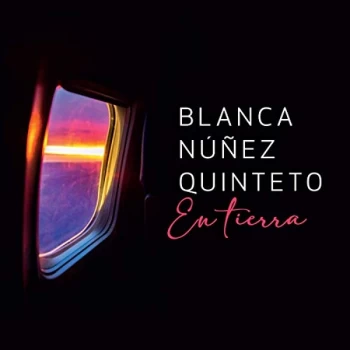 Image of Blanca Nunez Quinteto - En Tierra CD