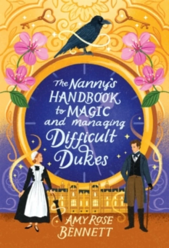 Image of The Nanny's Handbook to Magic and Managing Difficult Dukes Paperback / softback