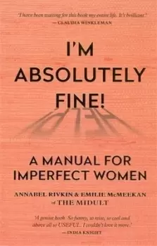 Image of Im absolutely fine by Annabel Rivkin
