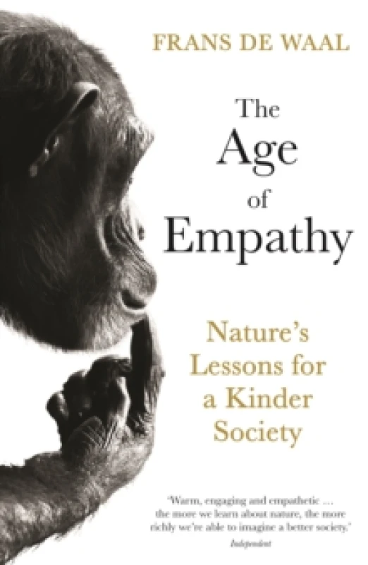 Image of The Age of Empathy : Nature's Lessons for a Kinder Society Paperback / softback