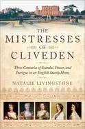 Image of mistresses of cliveden three centuries of scandal power and intrigue in an