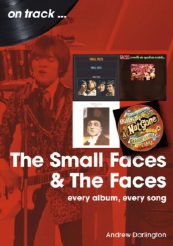 Image of Small Faces and The Faces On Track : Every Album, Every Song Paperback / softback