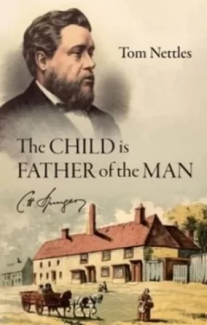 Image of The Child is the Father of the Man by Tom J. Nettles