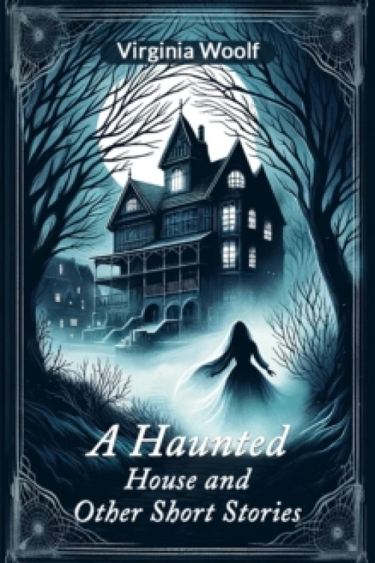 Image of A Haunted House and Other Short Stories (Edition2024) Paperback / softback