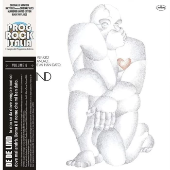 Image of De De Lind - Io Non So Da Dove Vengo E Non So Dove Mai Andr&ograve;, Uomo &Egrave; Il Nome Che Mi Han Dato Vinyl