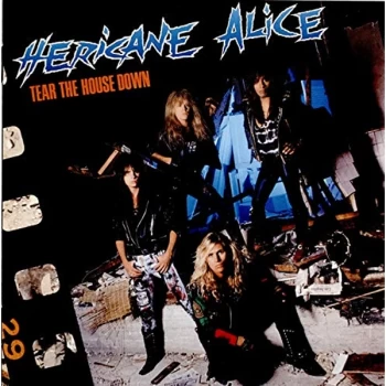 Image of Hericane Alice - Tear The House Down CD
