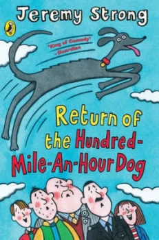 Image of Return of the Hundred-Mile-an-Hour Dog by Jeremy Strong Book