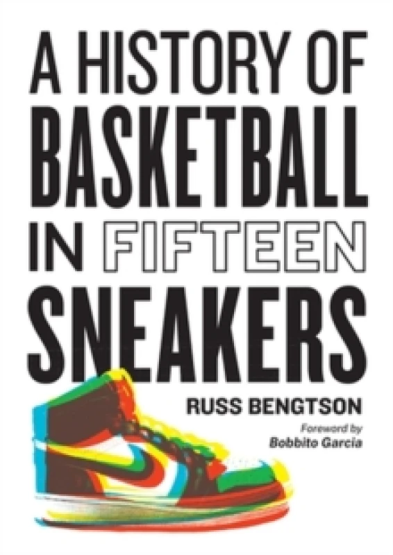 Image of History of Basketball in Fifteen Sneakers Hardback