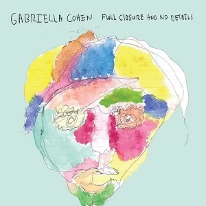 Image of Gabriella Cohen - Full Closure And No Details Vinyl