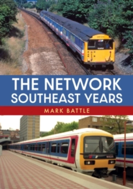 Image of The Network SouthEast Years Paperback / softback