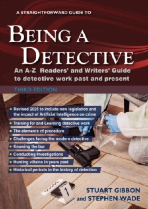 Image of A Straightforward Guide to Being a Detective: Third Edition - 2025 : An A-Z Readers' and Writers' Guide to Detective Work Past and Present Paperback /