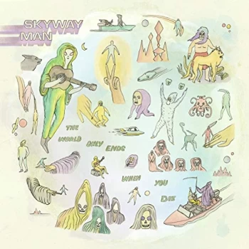 Image of Skyway Man - The World Only Ends When You Die CD