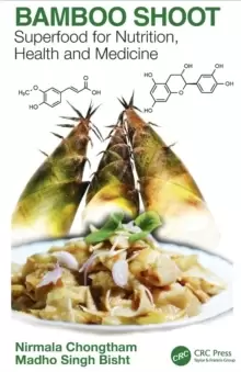 Image of Bamboo Shoot : Superfood for Nutrition, Health and Medicine