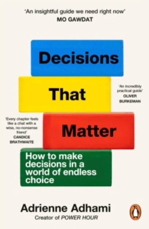 Image of Decisions That Matter : How to Make Decisions in A World of Endless Choice Paperback / softback