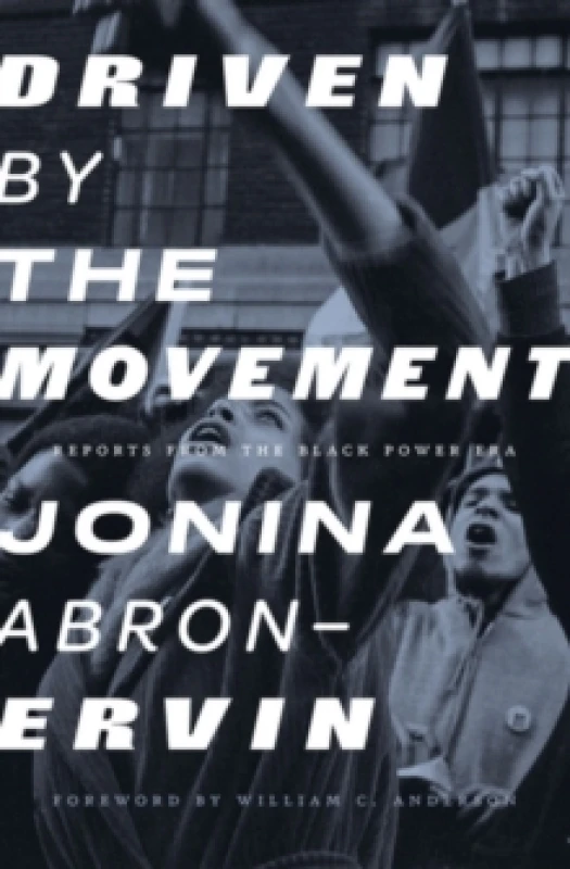 Image of Driven By The Movement : Reports from the Black Power Era Paperback / softback