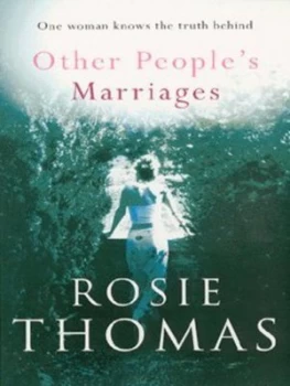 Image of Other Peoples Marriages by Rosie Thomas Paperback