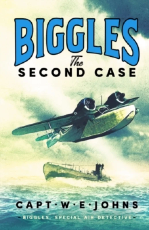 Image of Biggles: The Second Case Hardback