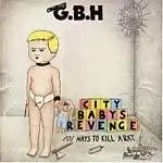 Image of GBH - City Babys Revenge (Music CD)