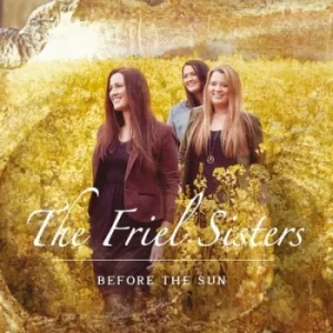 Image of Before the Sun by The Friel Sisters CD Album