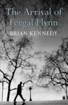 Image of The Arrival of Fergal Flynn by Brian Kennedy Paperback