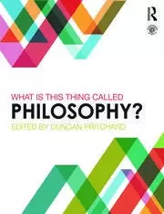 Image of What is this thing called Philosophy?