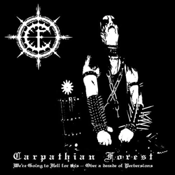 Image of Carpathian Forest - Were Going To Hell For This Vinyl