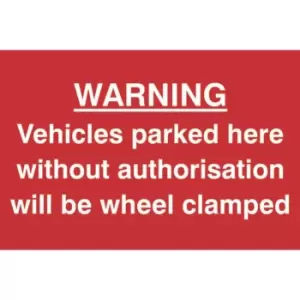 Image of Vehicles Parked Here Without Authorisation Will Be Clamped Sign