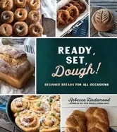 Image of ready set dough beginner breads for all occasions