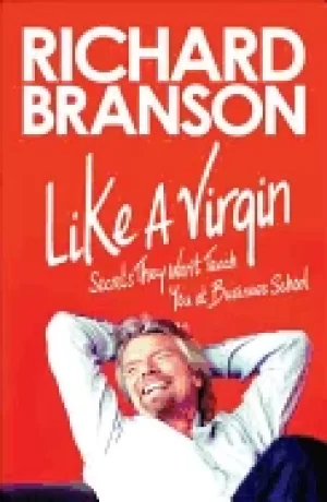 Image of like a virgin secrets they wont teach you at business school