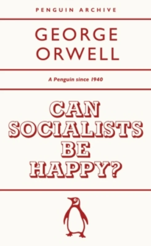 Image of Can Socialists Be Happy?. Paperback. By George Orwell Books
