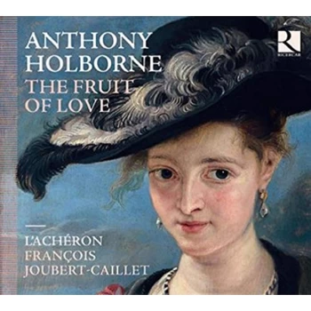 Image of L'Acheron & Francois Joubert - Anthony Holborne: The Fruit of Love CD