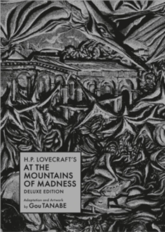 Image of H.p. Lovecraft's At The Mountains Of Madness Deluxe Edition Hardback
