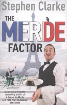 Image of The Merde Factor by Stephen Clarke Paperback