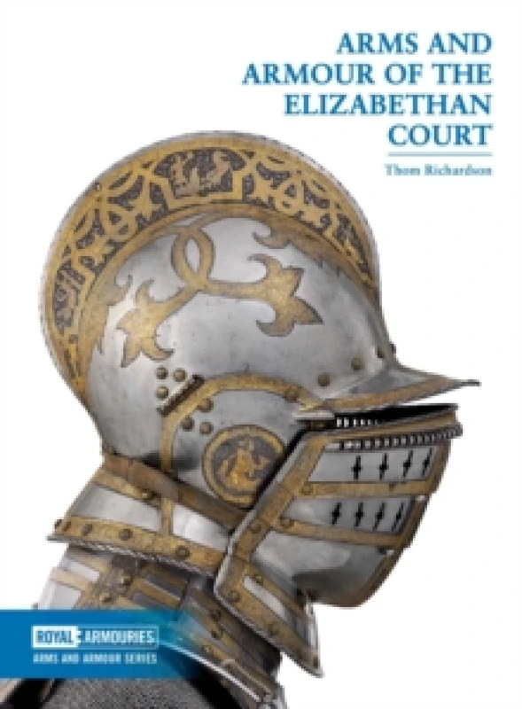 Image of Arms and Armour of the Elizabethan Court. Paperback. By Thom Richardson, Royal Armouries Museum in Leeds England Books