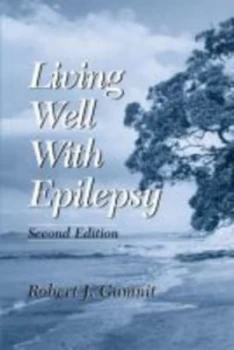 Image of Living Well with Epilepsy by Robert Gumnit Book
