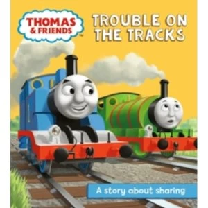 Image of Thomas & Friends: Trouble on the Tracks : A Sharing Story