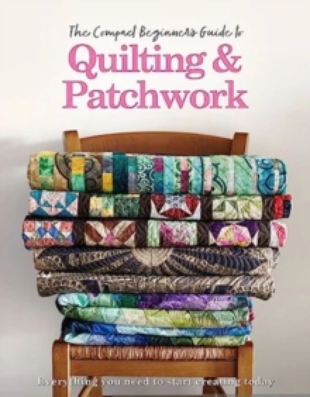 Image of The Compact Beginner's Guide to Quilting & Patchwork Paperback / softback